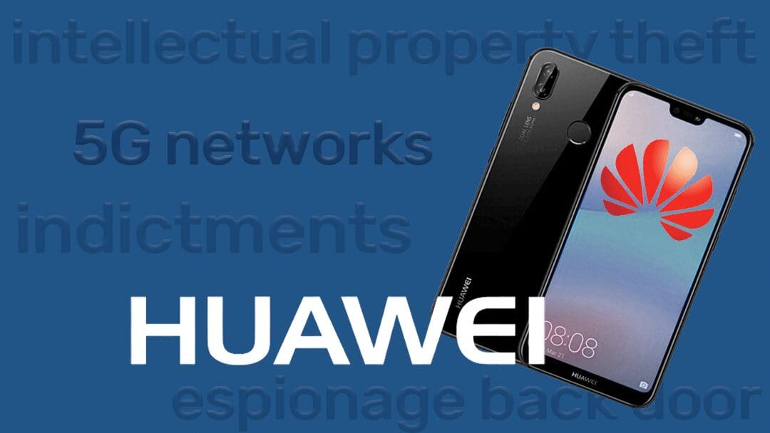 Huawei indictments, ImageQuest, cybersecurity