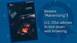 ImageQuest shares US CISA warning to lock down web browsing